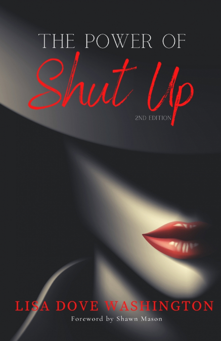 The Power of Shut Up