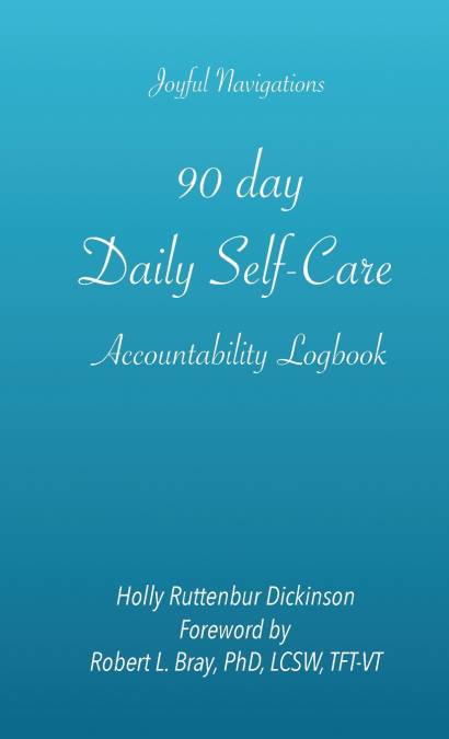 90 day Daily Self-Care Accountability Logbook
