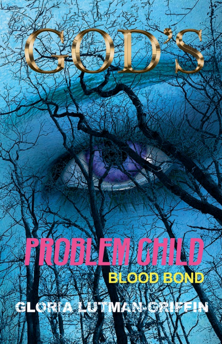 God’s Problem Child - Blood Bond