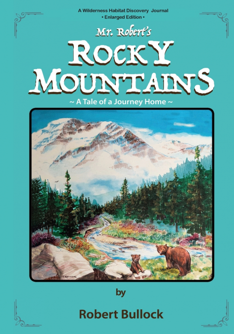 Mr. Robert’s Rocky Mountains