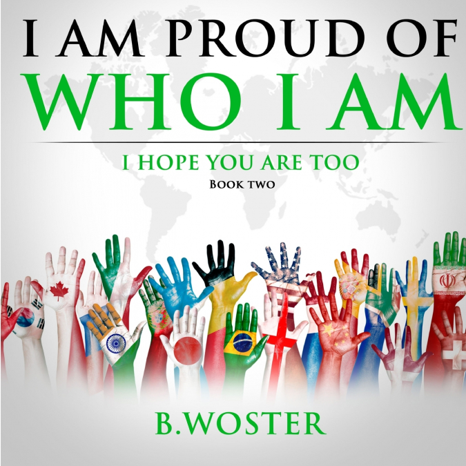 I Am Proud of Who I Am