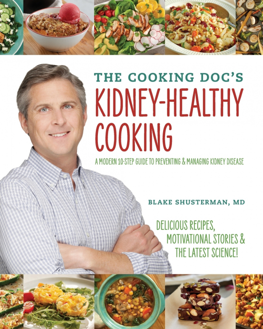 The Cooking Doc’s Kidney-Healthy Cooking