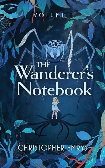 The Wanderer’s Notebook Volume I