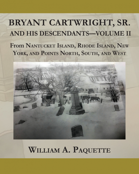 Bryant Cartwright, Sr. and His Descendants - Volume - II