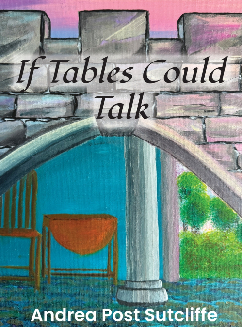 If Tables Could Talk