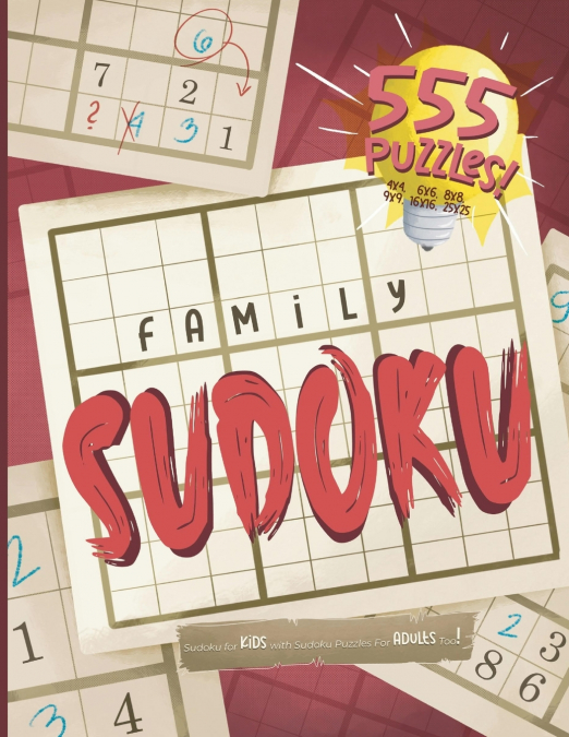 Family Sudoku. Sudoku for Kids with Sudoku Puzzles for Adults Too!