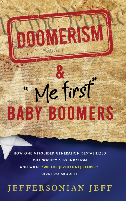 DOOMERISM & 'Me first' Baby Boomers