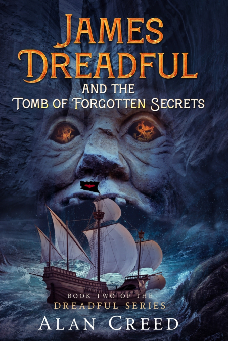 James Dreadful and the Tomb of Forgotten Secrets