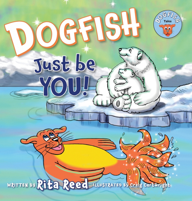 Dogfish, Just be YOU!