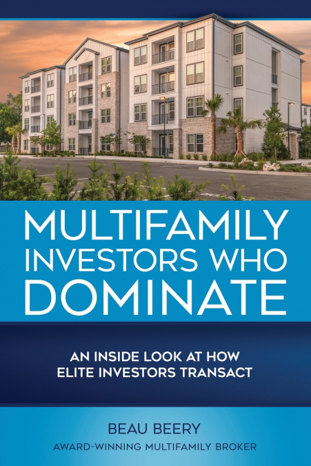 Multifamily Investors Who Dominate