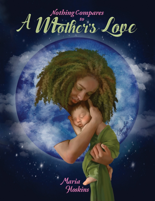 Nothing Compares to A Mother’s Love
