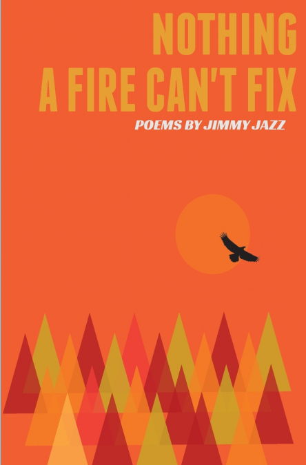 Nothing a Fire Can’t Fix