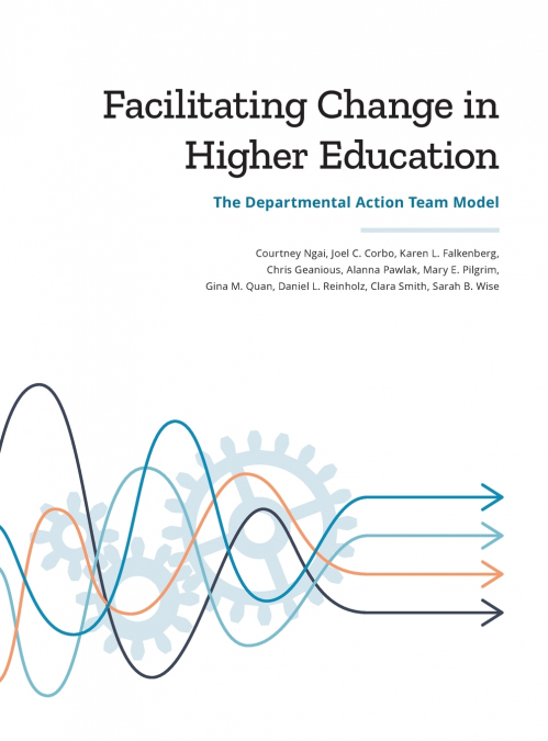 Facilitating Change in Higher Education