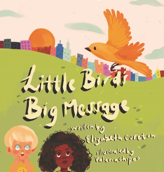 Little Bird’s Big Message