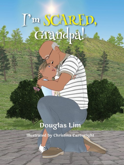 I’m Scared, Grandpa!