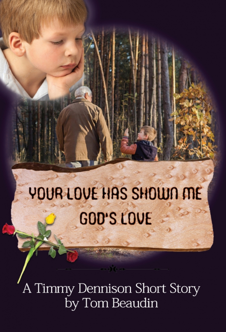 Your Love Has Shown Me God’s Love