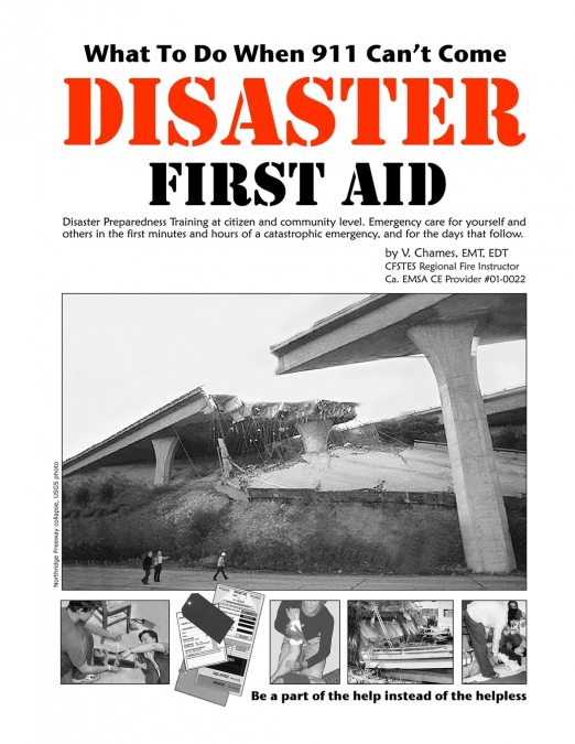 Disaster First Aid - What To Do When 911 Can’t Come