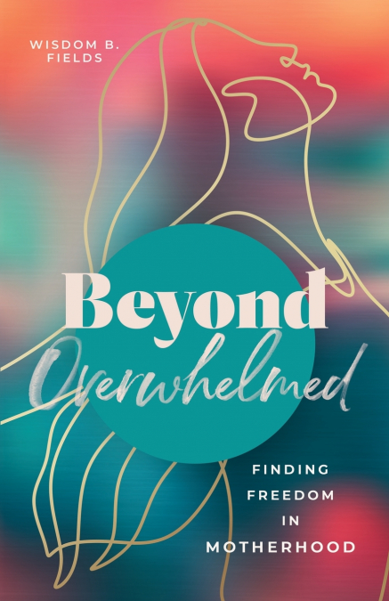Beyond Overwhelmed
