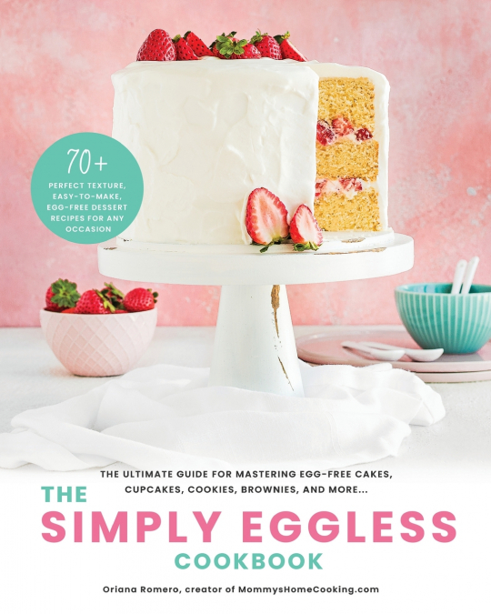 The Simply Eggless Cookbook