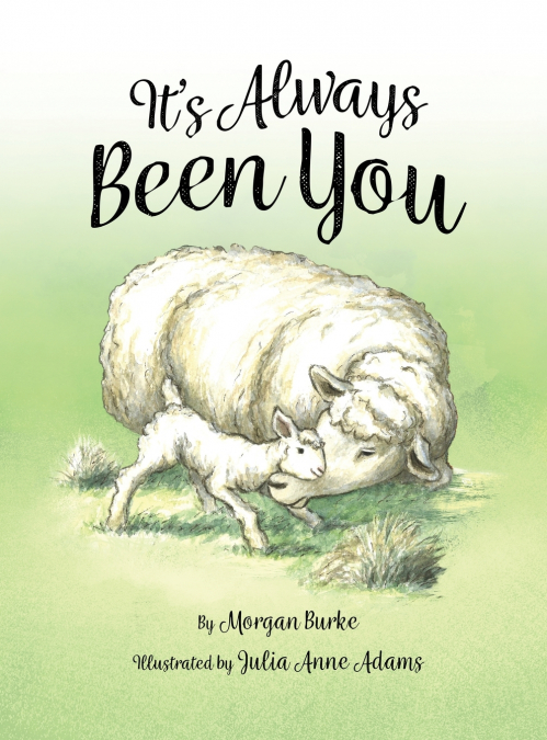 It’s Always Been You