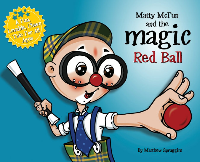 Matty McFun and the Magic Red Ball