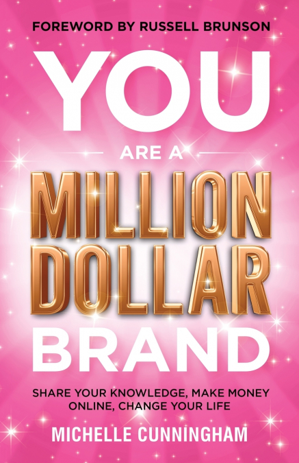 You Are a Million Dollar Brand