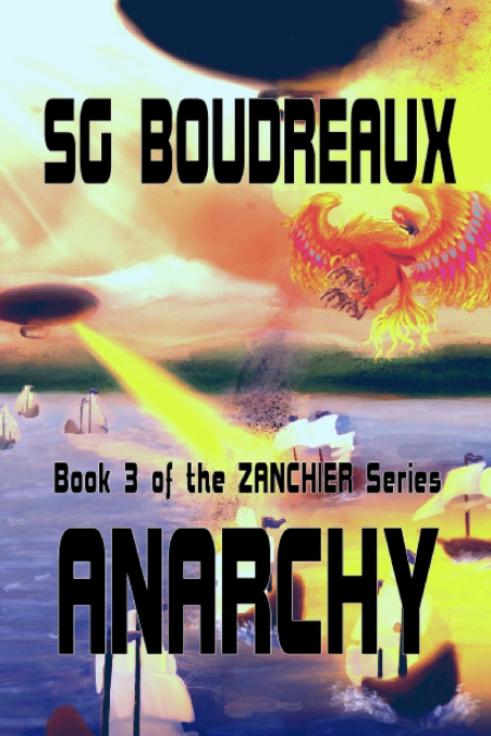 Anarchy book 3 of the Zanchier Series
