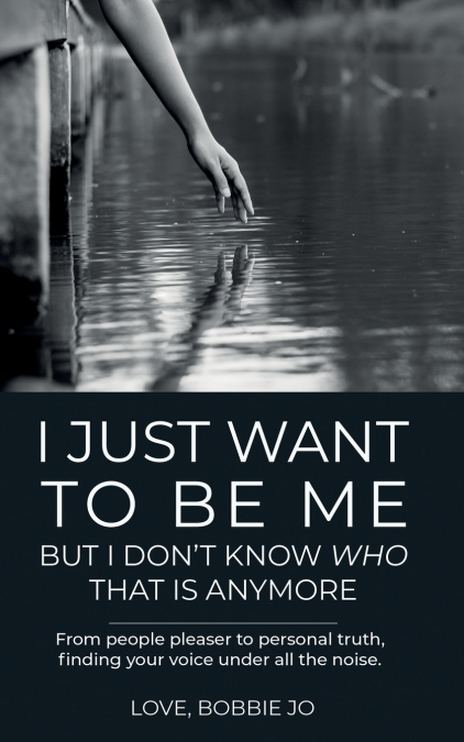 I Just Want To Be Me But I Don’t Know Who That Is Anymore