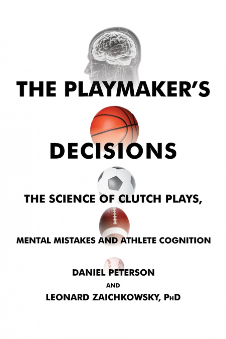 The Playmaker’s Decisions