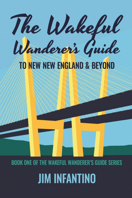 The Wakeful Wanderer’s Guide