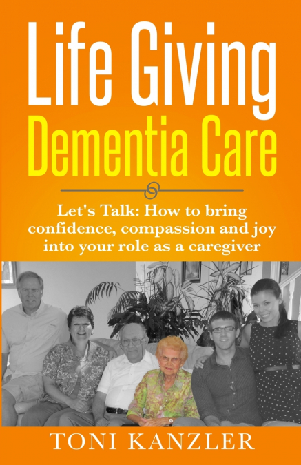 Life Giving Dementia Care