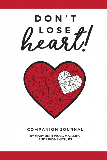 Don’t Lose Heart!