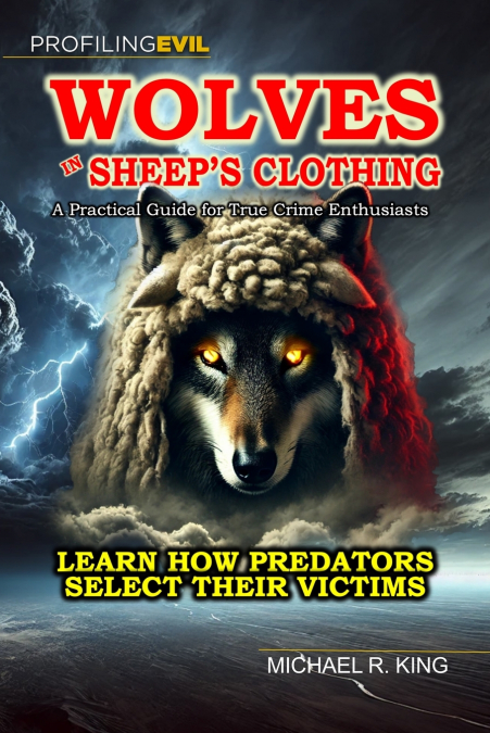 Wolves in Sheep’s Clothing