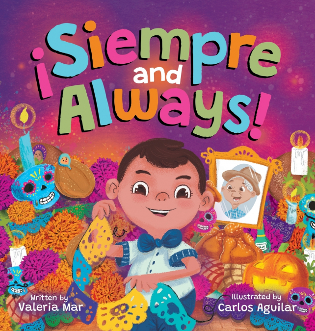 ¡Siempre and Always!