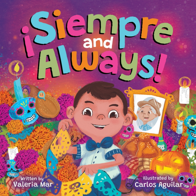 ¡Siempre and Always!