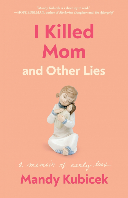 I Killed Mom and Other Lies