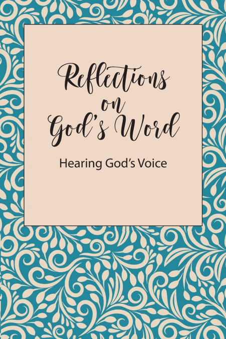 Reflections on God’s Word