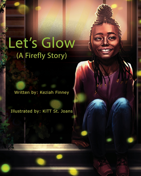 Let’s Glow (A Firefly Story)