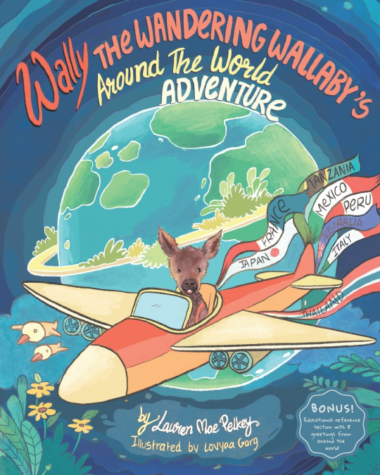 Wally The Wandering Wallaby’s Around The World Adventure
