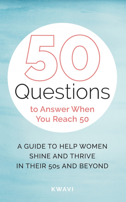 50 Questions to Answer When You Reach 50