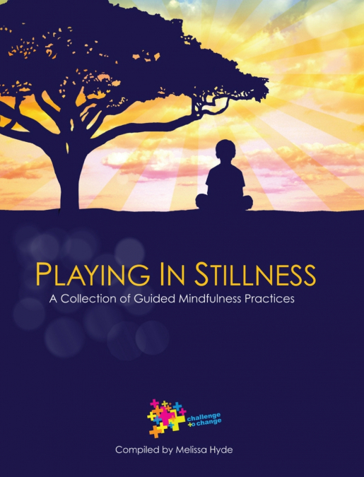 Playing in Stillness