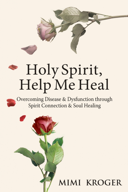 Holy Spirit, Help Me Heal