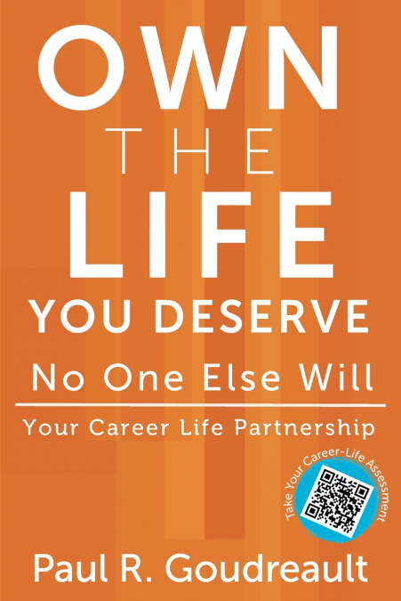 Own The Life You Deserve - No One Else Will