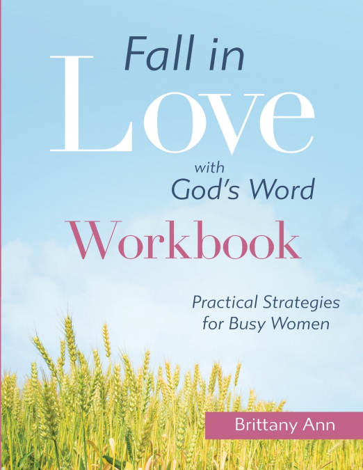 Fall in Love with God’s Word [WORKBOOK]