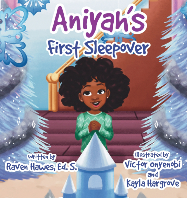 Aniyah’s First Sleepover