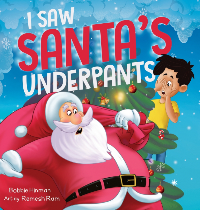 I Saw Santa’s Underpants