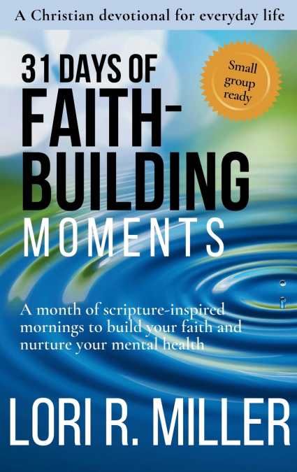 31 Days of Faith-Building Moments