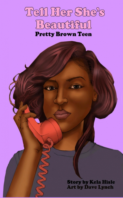 Tell Her She’s Beautiful Pretty Brown Teen