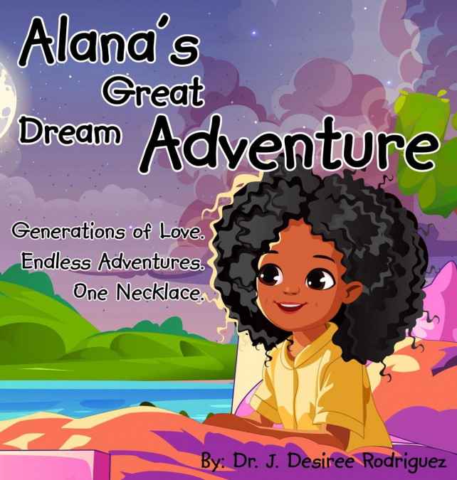 Alana’s Great Dream Adventure