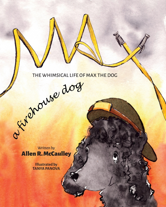 Max A Firehouse Dog